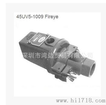 优势推荐美国FIREYE 45UV5-1009火焰检测器
